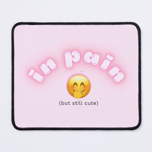 Item preview, In pain but still cute..hehehe Chronic Pain Awareness designed and sold by fabinthelab.
