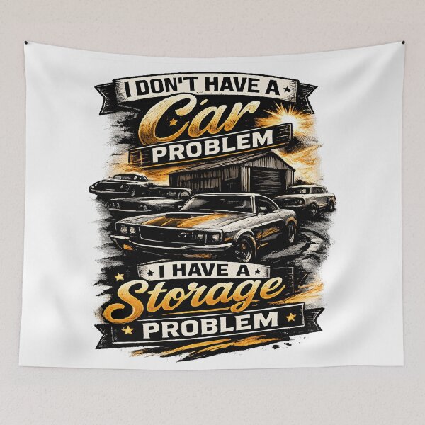 Item preview, I Don't Have a Car Problem I Have a Storage Problem T-shirt designed and sold by OlizaPrint.