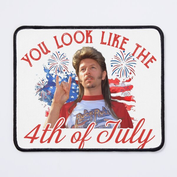 Item preview, Joe Dirt You Look Like The 4th Of July Make Me Want A Merica designed and sold by FableMind.
