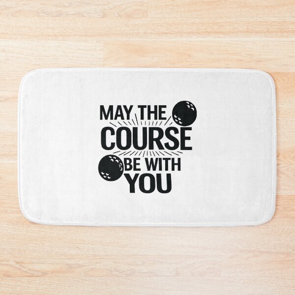 Item preview, may the course be with you golf quote, golf lover designed and sold by CloudyPress.