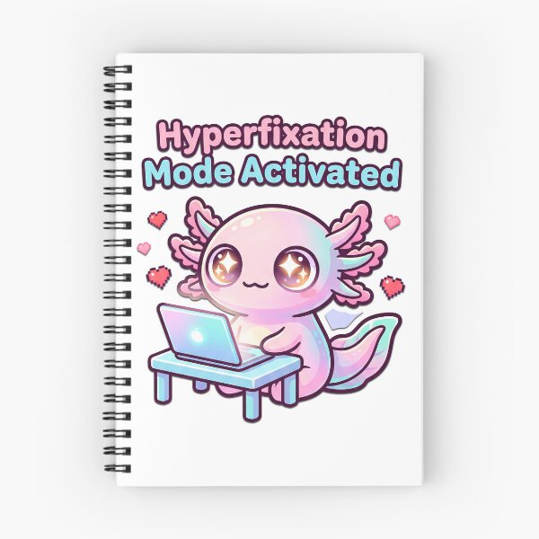 Item preview, Hyperfixation Mode Activated Axolotl – Cute ADHD Meme Aesthetic designed and sold by Visual Dept..