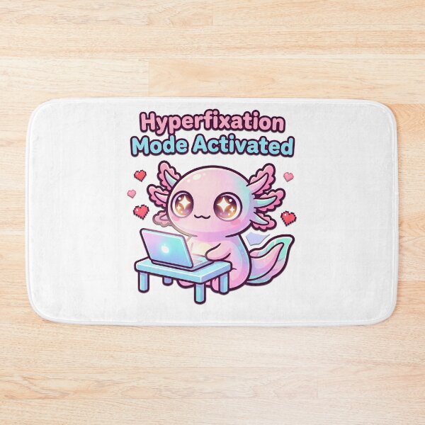 Item preview, Hyperfixation Mode Activated Axolotl – Cute ADHD Meme Aesthetic designed and sold by Visual Dept..