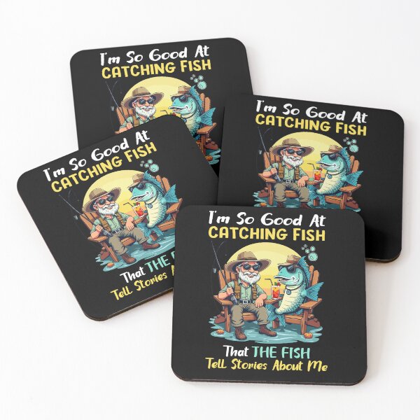Item preview, I'm So Good At Catching Fish That Fish Tell Stories About Me designed and sold by CrispyMeowsart.