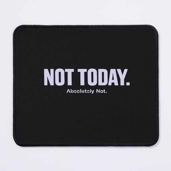 Item preview, Not Today Shirt – Absolutely Not Funny Minimalist Statement Tee, Bold Attitude Graphic designed and sold by AdicretorDesign.