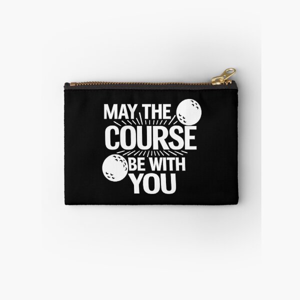 Item preview, may the course be with you golf quote, golf lover designed and sold by CloudyPress.