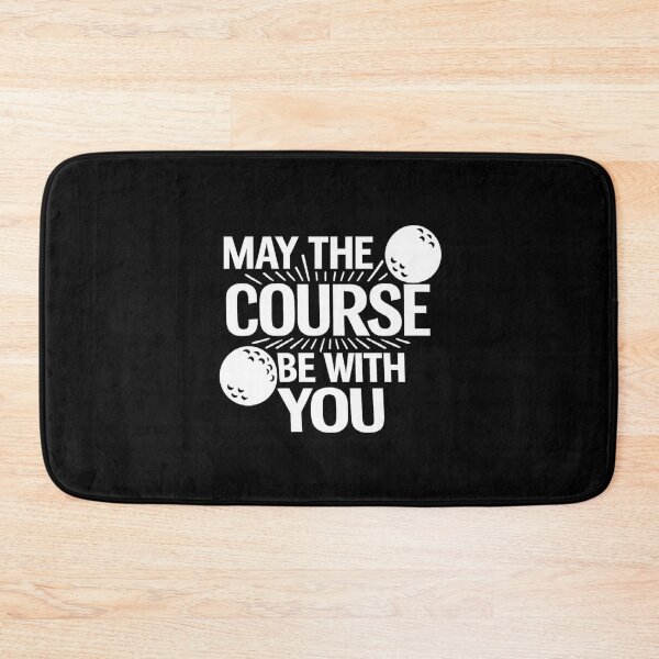 Item preview, may the course be with you golf quote, golf lover designed and sold by CloudyPress.