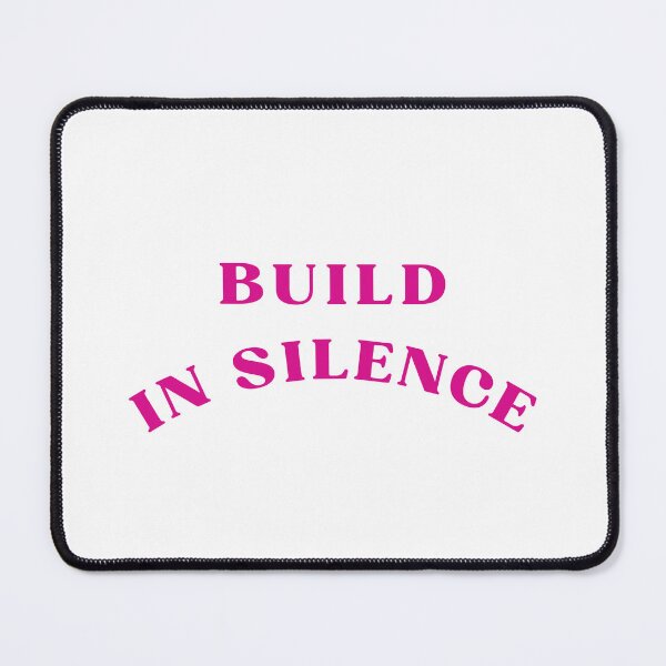Item preview, BUILD IN SILENCE designed and sold by Bongsheila.