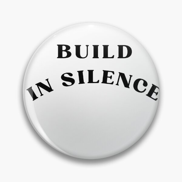 Item preview, BUILD IN SILENCE designed and sold by Bongsheila.