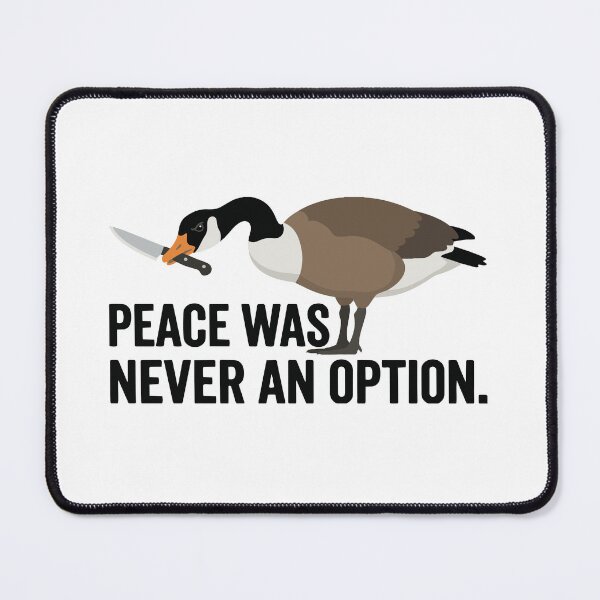 Item preview, Peace Was Never An Option Knife Canada Goose Meme designed and sold by Petzzz.