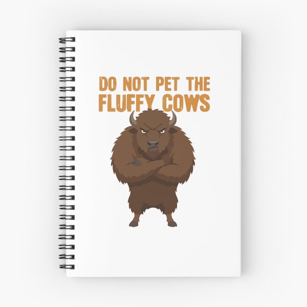 Item preview, Do Not Pet The Fluffy Cows Funny American Bison designed and sold by Petzzz.