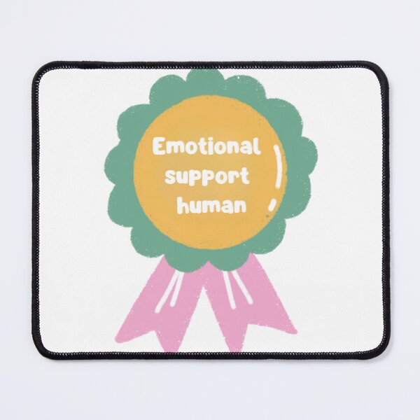 Item preview, Emotional Support Human designed and sold by RegulateFirst.