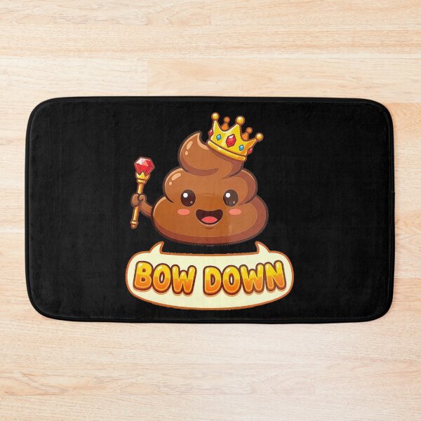 Item preview, Funny Poop King Bow Down designed and sold by MOONE FLOWER.