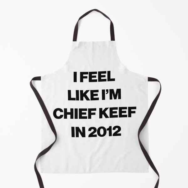 Item preview, I Feel Like I'm Chief Keef in 2012 designed and sold by marianndesigns.