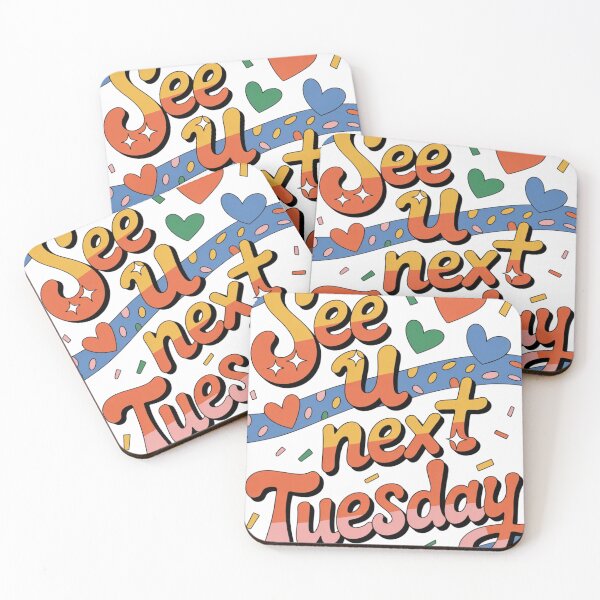 Item preview, SEE YOU NEXT TUESDAY DESIGN 212692 ,braf design  designed and sold by Brafdesign.