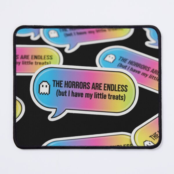 Item preview, Ironic Slang Speech Bubble - The Horrors Are Endless (But I Have My Little Treats) designed and sold by Ishqkidua.