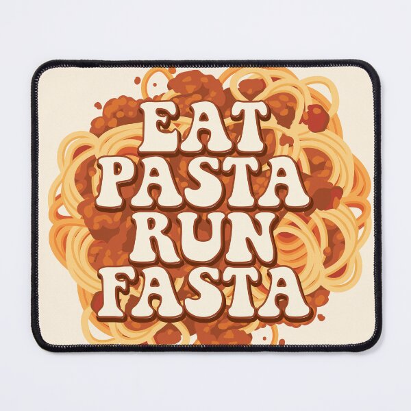 Item preview, Eat pasta run fasta – Funny Spaghetti Quote designed and sold by MamSelle.