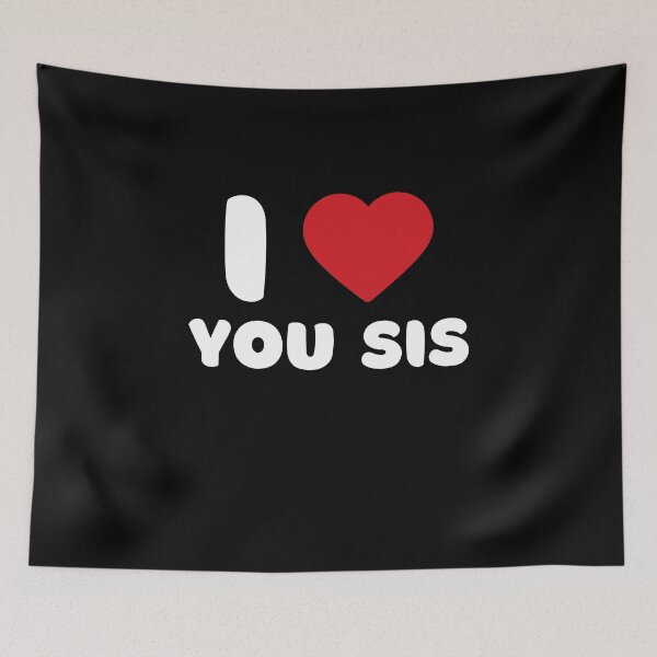 Item preview, I Love You Sis designed and sold by Itsheartshop.