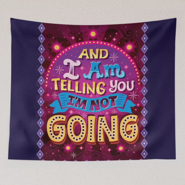 Item preview, I'm not going designed and sold by Risa Rodil.