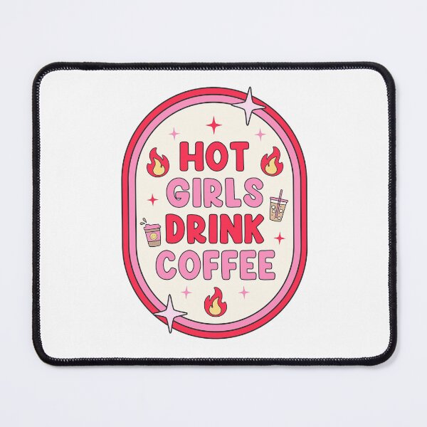 Item preview, Hot Girls Drink Coffee - Funny Girly Sticker designed and sold by JinxyArtistry.