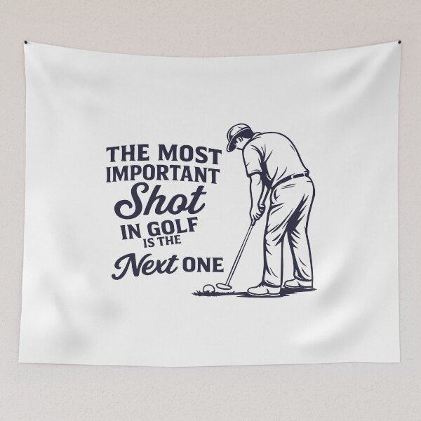 Item preview, the most important shot in golf is the next one ,Funny Golf designed and sold by CloudyPress.