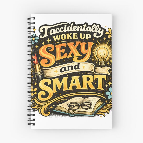 Item preview, Accidentally Woke Up Sexy and Smart designed and sold by ArcaneArtistry.