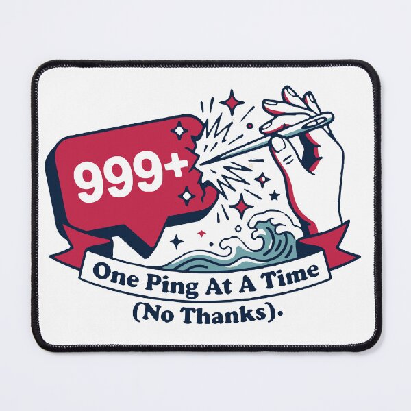 Item preview, One Ping At A Time - Notifications Funny Tech Humor designed and sold by Brain Fog Lab.