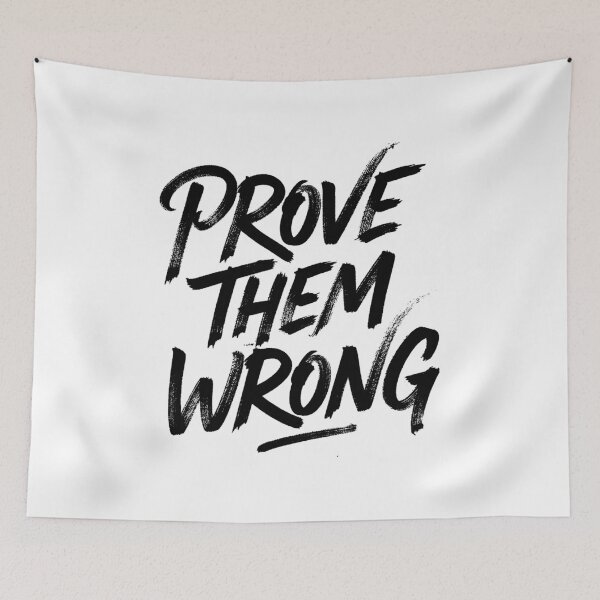 Item preview, Prove Them Wrong designed and sold by Ovaloon.