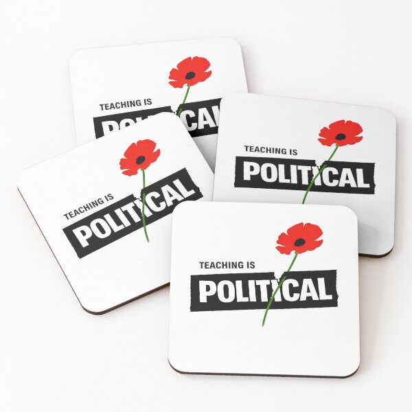 Item preview, Teaching Is Political designed and sold by ketkacreations.