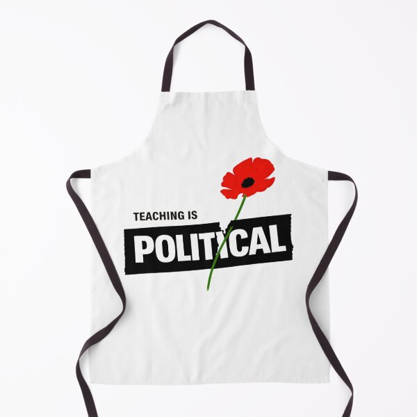 Item preview, Teaching Is Political designed and sold by ketkacreations.