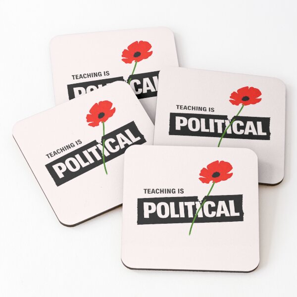 Item preview, Teaching Is Political designed and sold by ketkacreations.