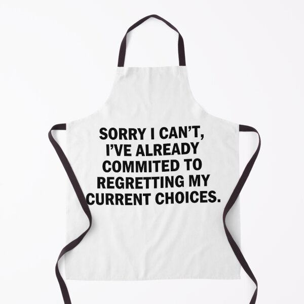 Item preview, Regretting Choices Funny Sarcastic Life Quote designed and sold by k3rstman1.