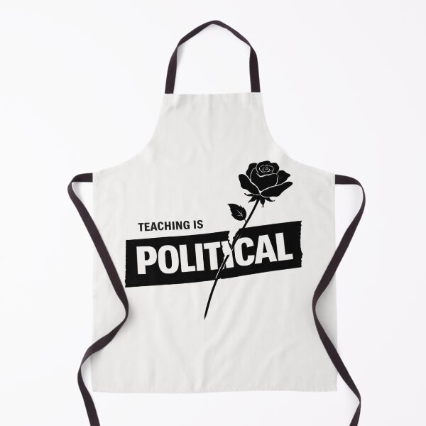 Item preview, Teaching Is Political designed and sold by ketkacreations.