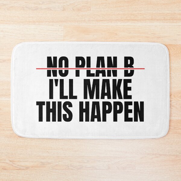 Item preview, No Plan B I'll Make This Happen designed and sold by Dondonmart.
