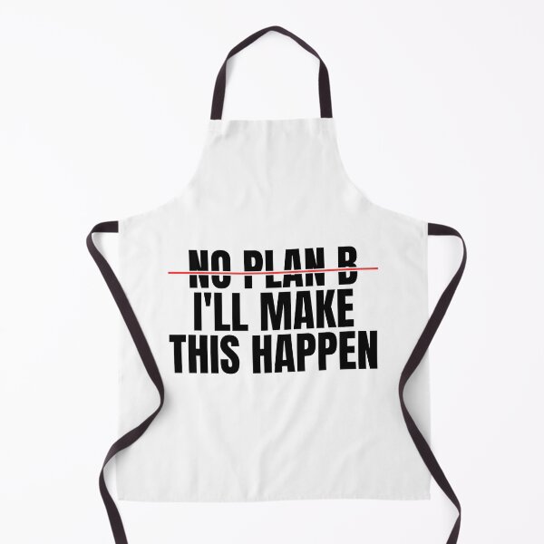 Item preview, No Plan B I'll Make This Happen designed and sold by Dondonmart.