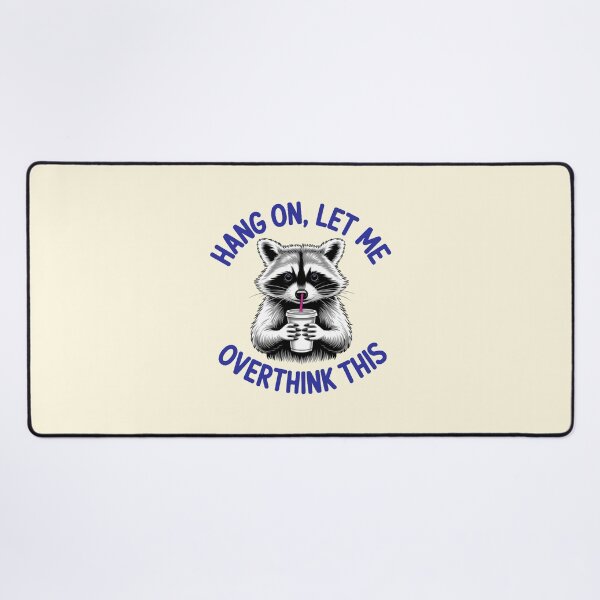 Item preview, Overthinking Racoon designed and sold by CharlottePlaceArt.
