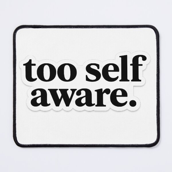 Item preview, Too Self Aware Minimalist Quote Sticker – Gen Z Aesthetic Black Typography designed and sold by Nilima Bano ⭐⭐⭐⭐.