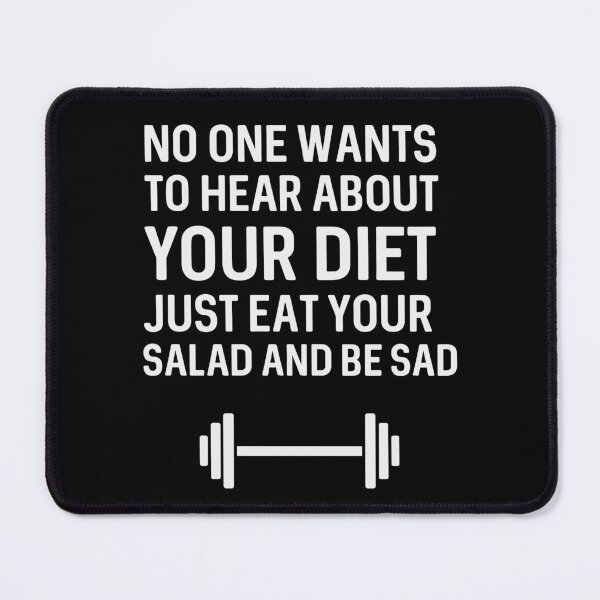 Item preview, No One Wants to Hear About Your Diet designed and sold by nookmerch97.