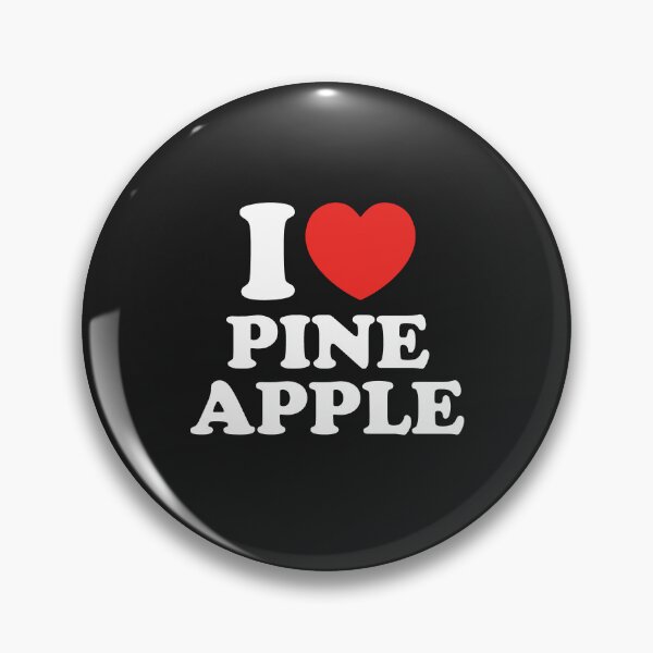 Item preview, I Love Pineapple designed and sold by shitpostee.
