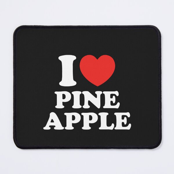 Item preview, I Love Pineapple designed and sold by shitpostee.
