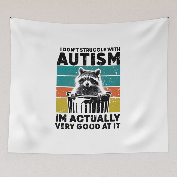 Item preview, I Don’t Struggle With Autism, I’m Actually Very Good At It designed and sold by nookmerch97.