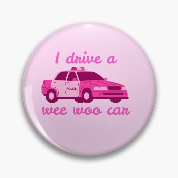 Item preview, Pink, Girly "I drive a wee woo car" Police designed and sold by GorgeousEm.
