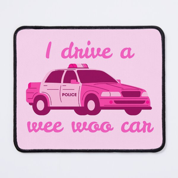Item preview, Pink, Girly "I drive a wee woo car" Police designed and sold by GorgeousEm.