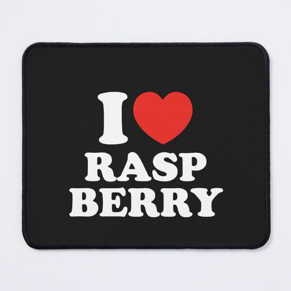 Item preview, I Love Raspberry designed and sold by shitpostee.