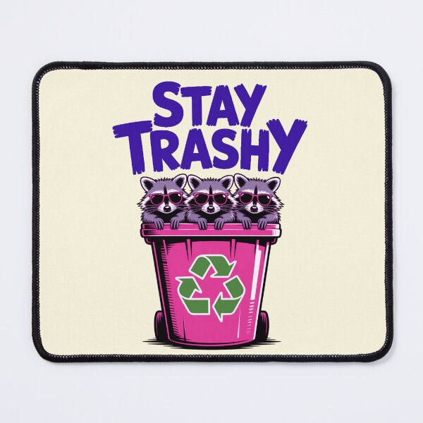 Item preview, Stay Trashy designed and sold by CharlottePlaceArt.