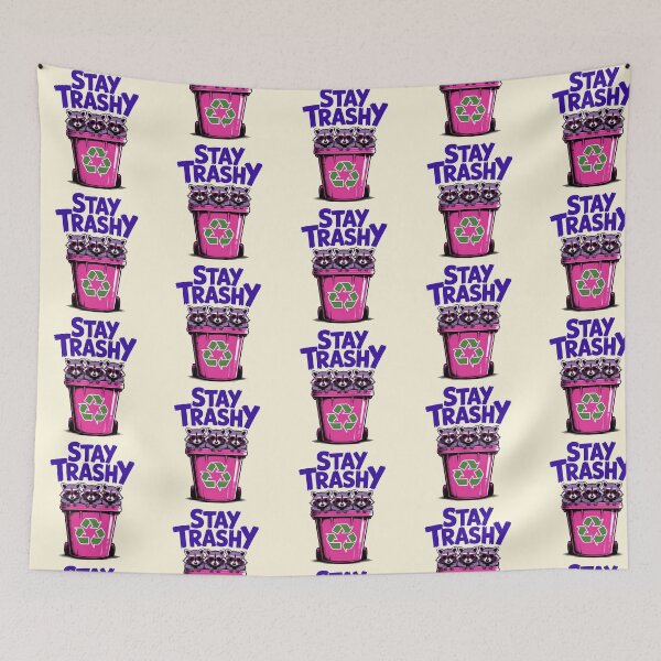 Item preview, Stay Trashy designed and sold by CharlottePlaceArt.