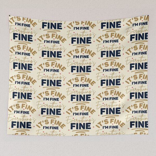 Item preview, I’m Fine! designed and sold by CharlottePlaceArt.