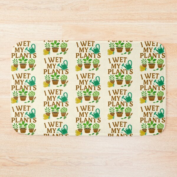 Item preview, I Wet My Plants designed and sold by CharlottePlaceArt.