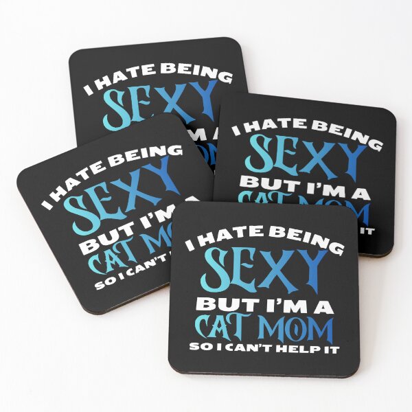 Item preview, i hate being sexy but i'm a cat mom so i can't help it in blue Classic Funny T-Shirt designed and sold by OldSkullDesigns.