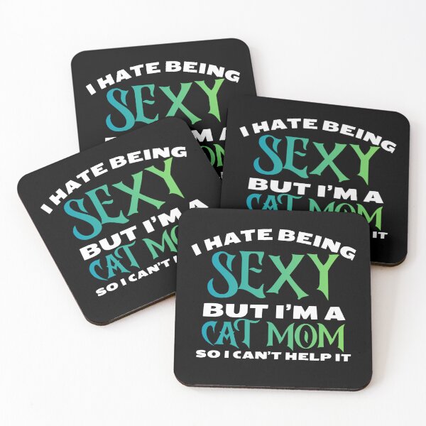 Item preview, i hate being sexy but i'm a cat mom so i can't help it in green Classic Funny T-Shirt designed and sold by OldSkullDesigns.