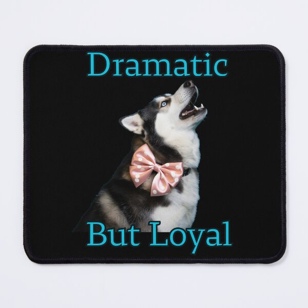 Item preview, Dramatic but Loyal – Independent Husky Character Art designed and sold by Versik-.